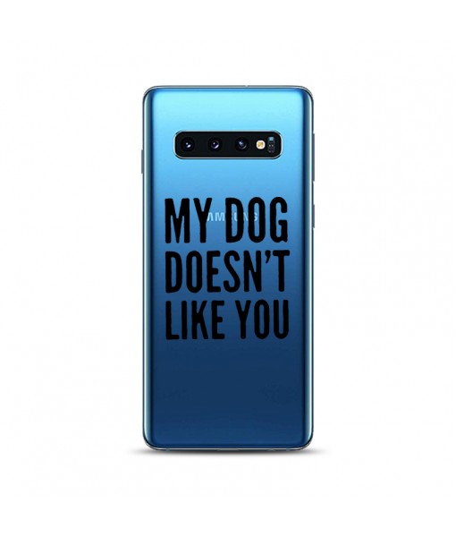 Husa Samsung Galaxy MY DOG DOESN T LIKE YOU